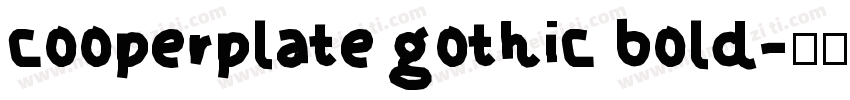cooperplate gothic bold字体转换